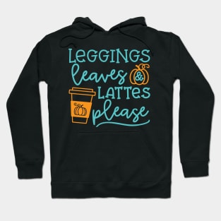 Legging Leaves and Lattes Please Halloween Fall Autumn Cute Hoodie